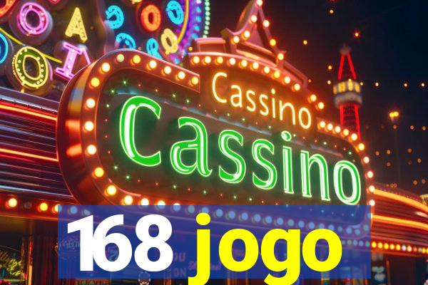 168 jogo